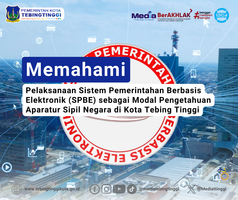 Memahami Pelaksanaan Sistem Pemerintahan Berbasis Elektronik (SPBE ...